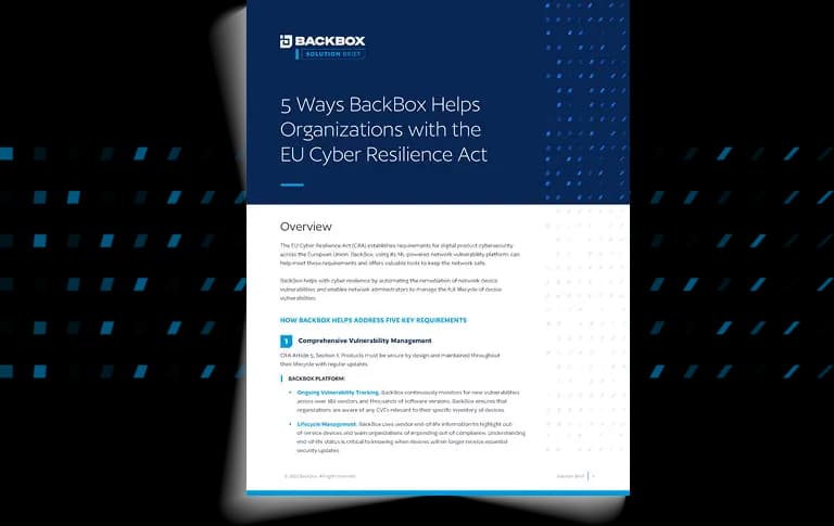 The EU Cyber Resilience Act (CRA) establishes cybersecurity requirements for digital products in the European Union. Learn how BackBox helps meet these requirements by automating the remediation of network device vulnerabilities and enabling administrators to manage their entire lifecycle effectively.