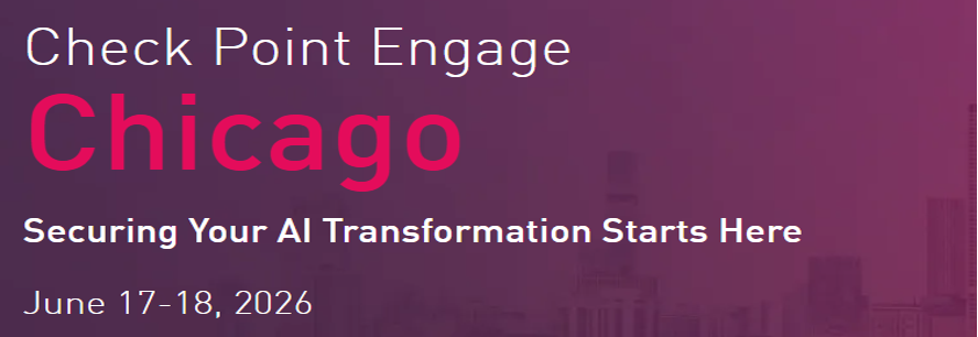 Check Point Engage Chicago banner with magenta 'Chicago', subtitle 'Securing Your AI Transformation Starts Here', dates June 17–18, 2026, against a purple city skyline background.