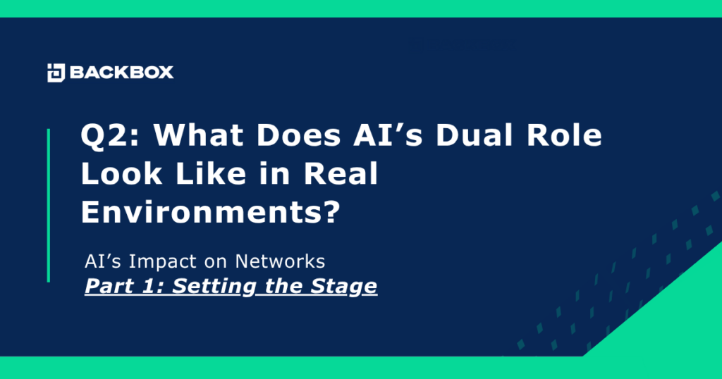 Backbox hero banner with dark blue background and teal accents; headline asks about AI’s dual role in real environments (Part 1: Setting the Stage).